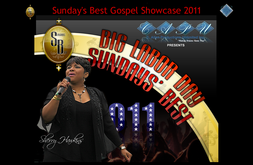 Big Labor day Sunday's Best Gospel Showcase 2011